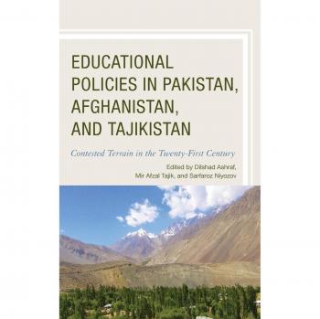 Políticas Educativas en Pakistán, Afganistán y Tayikistán: Terreno Controversial en el Siglo XXI