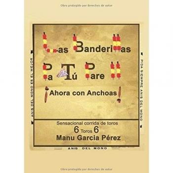 Las Banderillas Pa Tú Pare II: ¡Ahora con Anchoas!