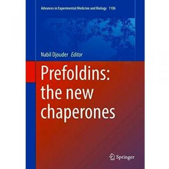 PREFOLDINS THE NEW CHAPERONES