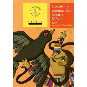 Cuentos y poemas con sabor a México
