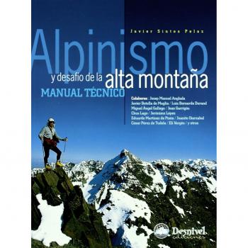 Alpinismo y desafio de la alta montaña - manual tecnico