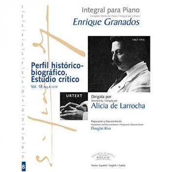 Integral para piano Enrique Granados: Perfil histórico-biográfico. Estudio crítico: 18