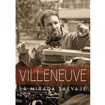 VILLENEUVE. La mirada salvaje