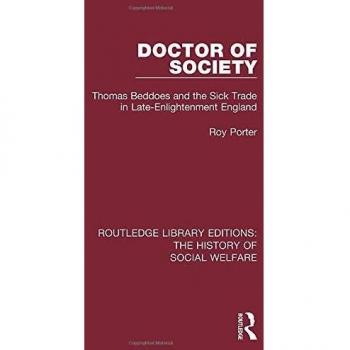 Doctor of Society: Tom Beddoes and the Sick Trade in Late-Enlightenment England: 17