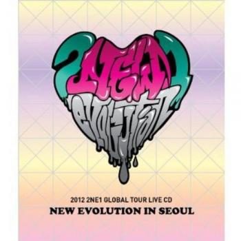 New Evolution in Seoul - 2ne1