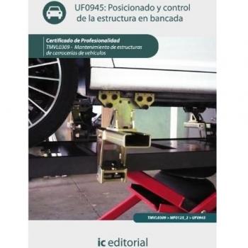 Posicionado y control de la estructura en bancada. TMVL0309 - Mantenimiento de estructuras de carrocerías de vehículos