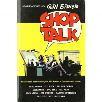 SHOP TALK: CONVERSACIONES CON WILL EISNER