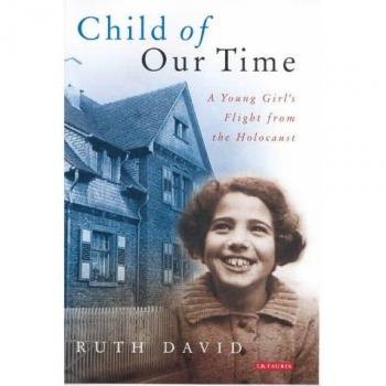 Child of Our Time: A Young Girl's Flight from the Holocaust