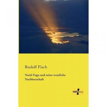 Libro Nord-Togo y su vecindario occidental de Rudolf Fisch