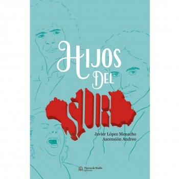 Hijos del Sur - Javier López Menacho