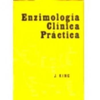 Enzimología clínica práctica - King, J.