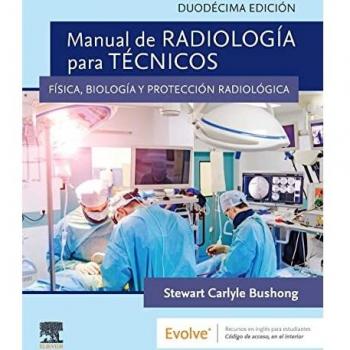 Manual de radiología para técnicos: Física, biología y protección radiológica