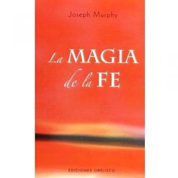 La magia de la fe