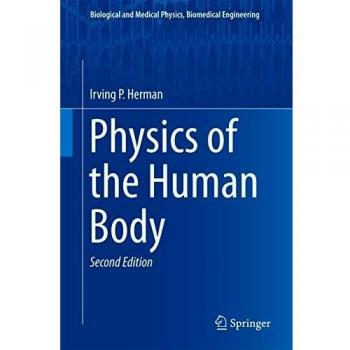 Human Body Physics: Biological and Medical Insights in Biomedical Engineering