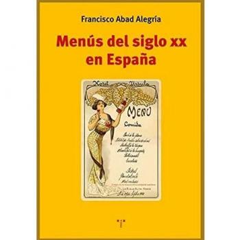 Menús del siglo XX en España (La comida de la vida