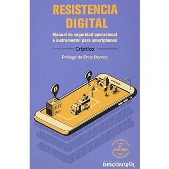 Resistencia digital: Manual de seguridad operacional e instrumental para smartphones