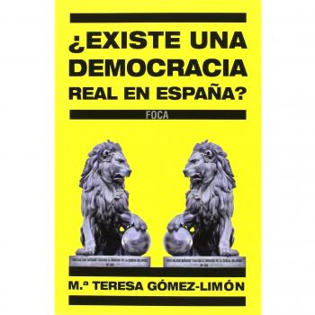 ¿Existe una democracia real en España?: Experiencias de una diputada que quiso ser libre: 134