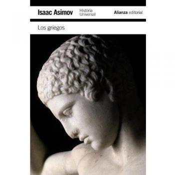 Los griegos: Una gran aventura - ASIMOV, ISAAC