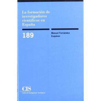La formación de investigadores científicos en España: 189 - Fernandez Esquinas