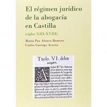 Régimen jurídico de la abogacía en Castilla,El