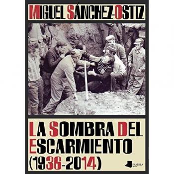 La sombra del Escarmiento - Miguel Sánchez-ostiz