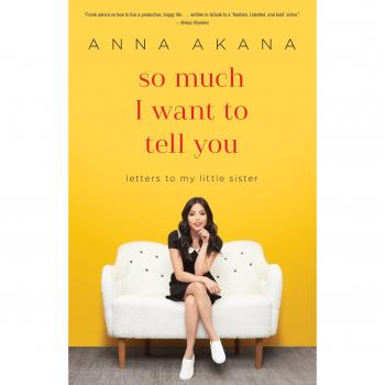 So Much I Want to Tell You: Letters to My Little Sister