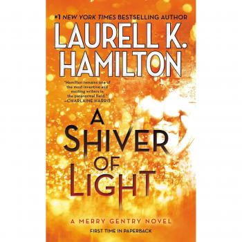 A Shiver of Light: A Merry Gentry Novel by Laurell K. Hamilton (Paperback)