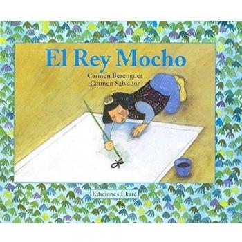 El Rey mocho - Berenguer Aliaga, Carmen; Salvador, Carmen
