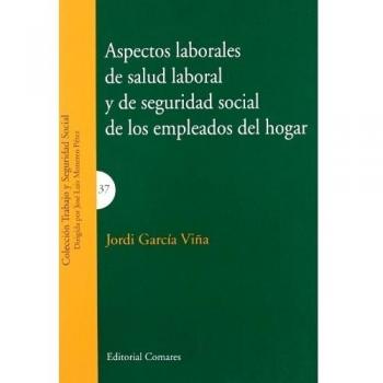 Aspectos laborales de salud laboral y de seguridad social de los empleados del hogar