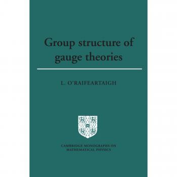 Estructura de Grupos de Teorías de Gauge (Monografías de Cambridge sobre Física Matemática)
