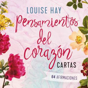 Pensamientos del corazón - Cartas - HAY, LOUISE