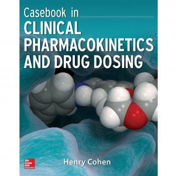 Casebook in Clinical Pharmacokinetics and Drug Dosing