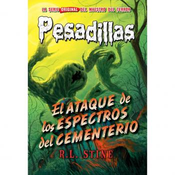 Pesadillas 28. el ataque de los espectros del cementerio