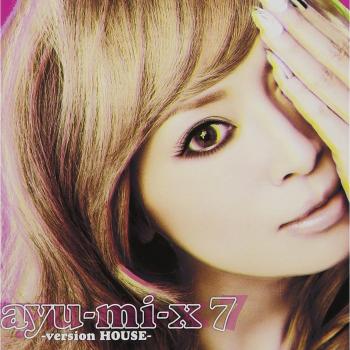 Ayu-Mi-X 7 Version House