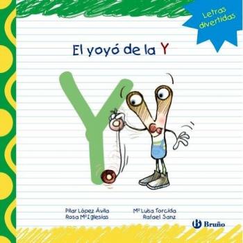 El yoyó de la Y - López ávila, Pilar; Sanz, Rafael; Iglesias, Rosa M.ª