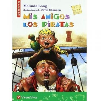 Mis Amigos Los Piratas - Long, Melinda