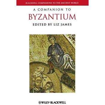 A Companion to Byzantium (Hardback) - Blackwell Companions to the Ancient World