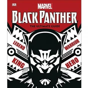Marvel Black Panther The Ultimate Guide