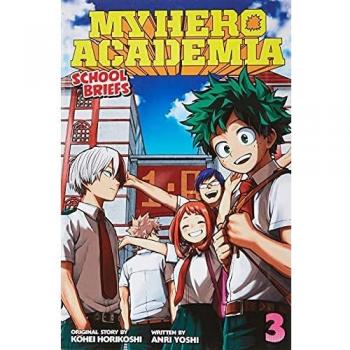 My Hero Academia: School Briefs Vol 3: Dorm Days: Volume 3