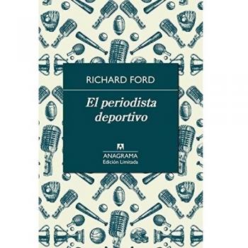 El periodista deportivo: 16 - Richard Ford