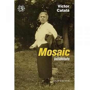 Mosaic 3: Intimitats: 103 - Victor Català
