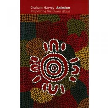 Animism: Respecting the Living World