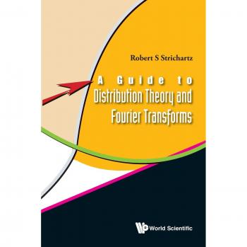 Guide To Distribution Theory And Fourier Transforms, A