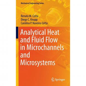 Analytical Heat and Fluid Flow in Microchannels and Microsystems