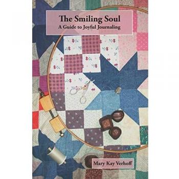 Joyful Journaling Guide: The Smiling Soul by Mary Kay Verhoff