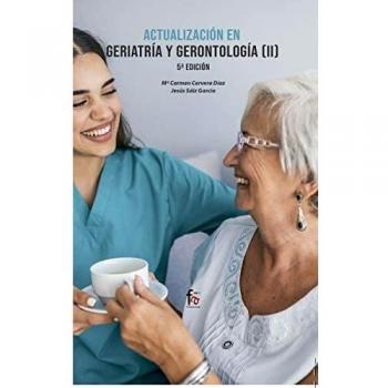 ACTUALIZACIÓN EN GERIATRÍA Y GERONTOLOGÍA II -5 EDICIÓN