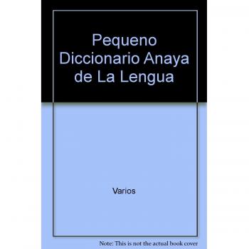 Pequeño Diccionario Anaya De La Lengua