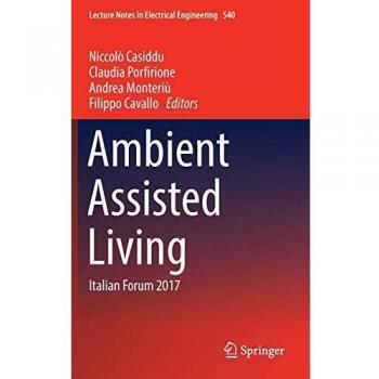 Ambient Assisted Living: Italian Forum 2017: 540