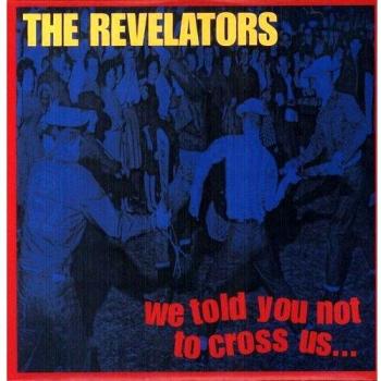 We told you not to cross us vinilo