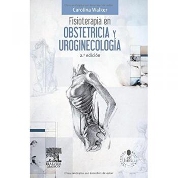 Fisioterapia En Obstetricia Y Uroginecología - 2ª Edición